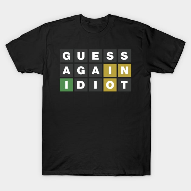 Guess Again T-Shirt by shadyjibes